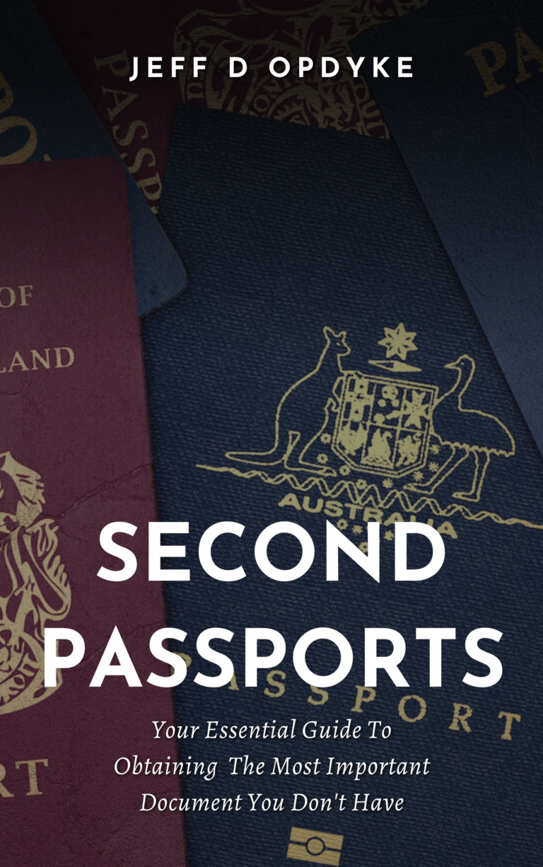 Second Passports: The Essential Guide to the Most Important Document You Don't Own